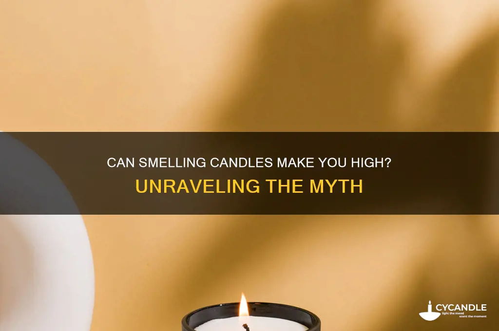 can smelling candles make you high