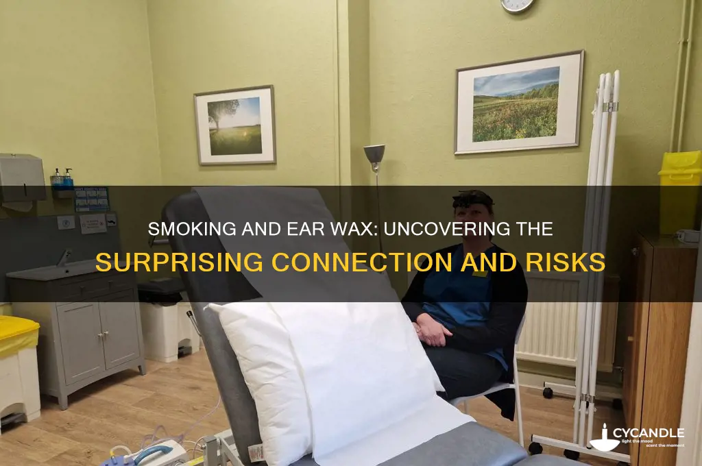 can smoking cause ear wax