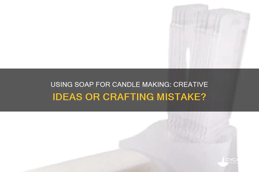 can soap be used for making candles