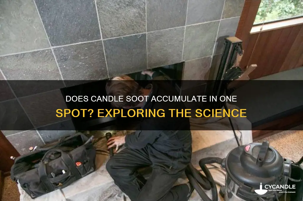 can soot from a candle accumulate in one place