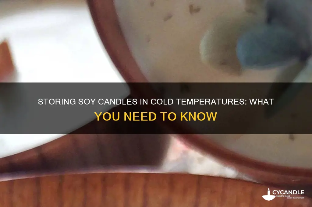 can soy candles be stored in cold temperatures