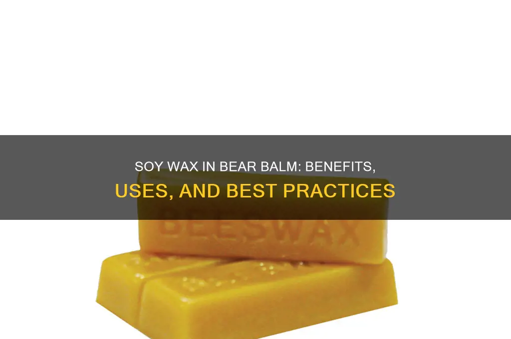 can soy wax be used for bear balm