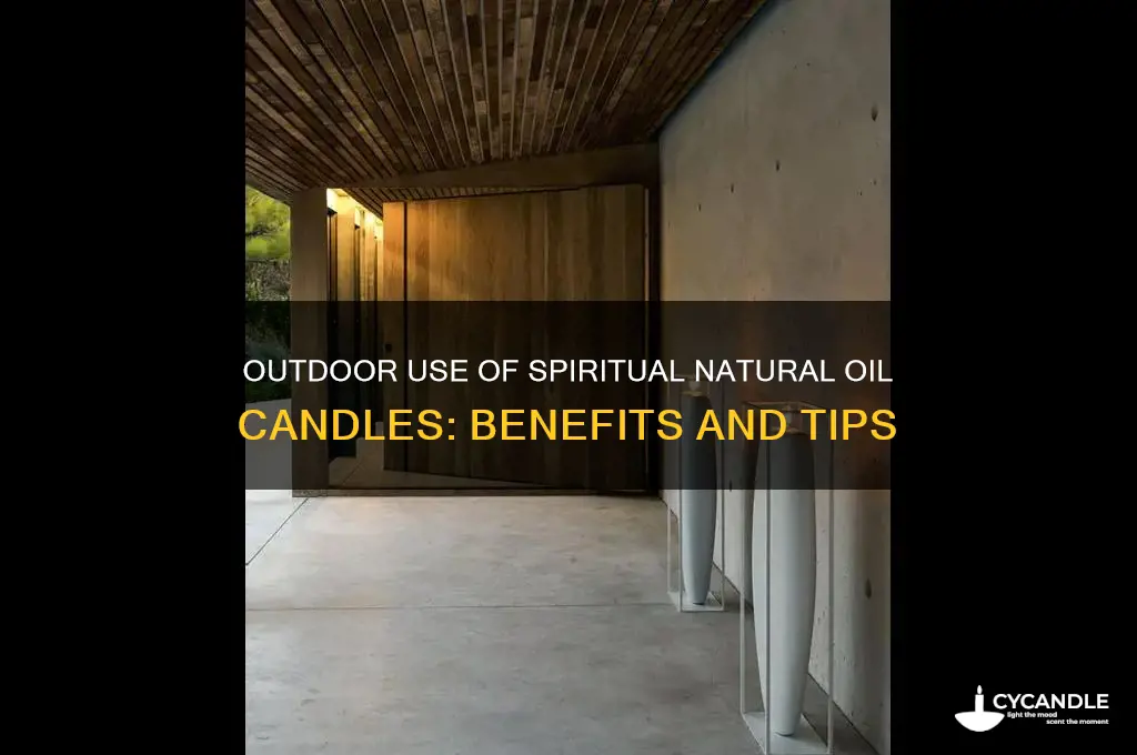 can spiritual natural oil candles be used outside