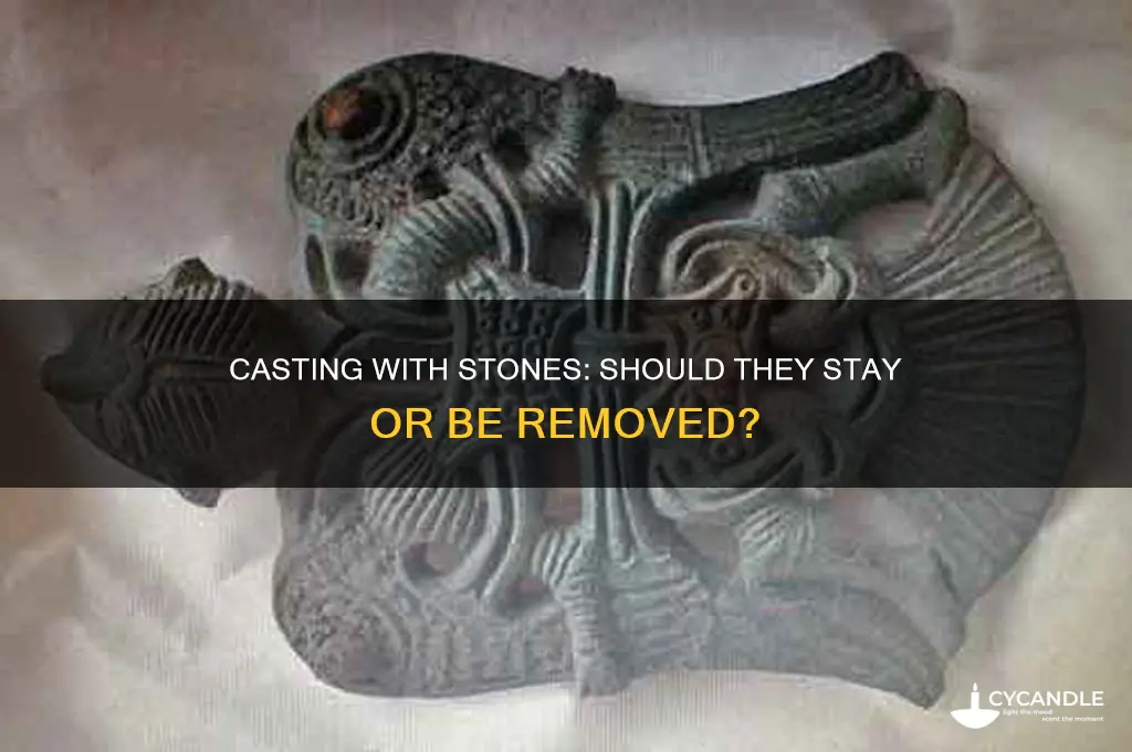 can stones be left in place when casting in wax