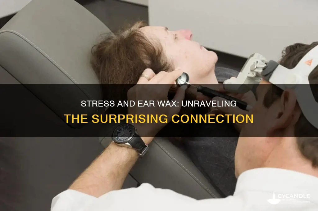 can stress cause ear wax