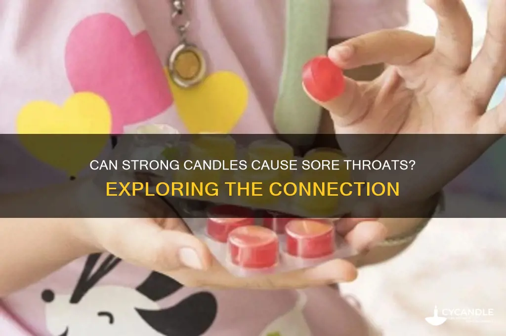 can strong candles give you a sore throat