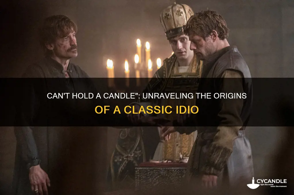 can t hold a candle origin