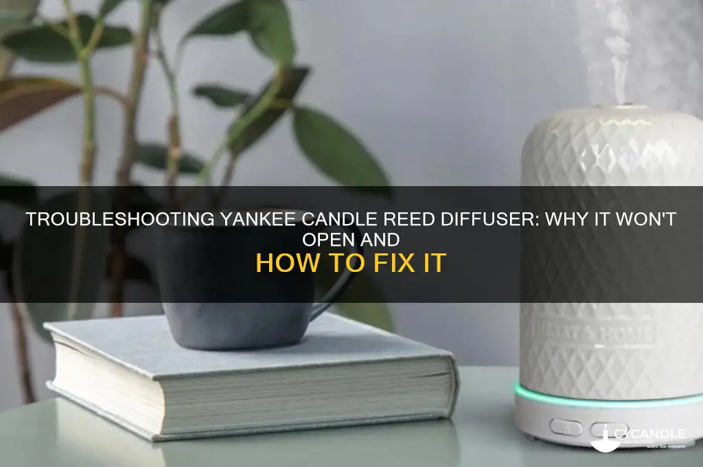 can t open yankee candle reed diffuser