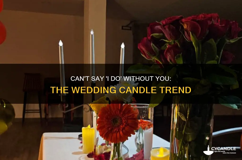 can t say i do without you candle