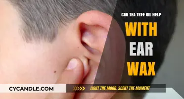 Tea Tree Oil for Ear Wax: Safe and Effective Solution?