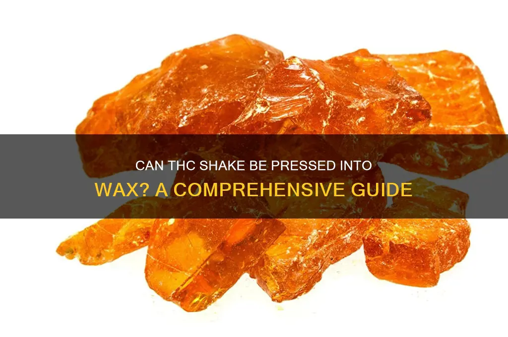 can thc shake be pressed into wax
