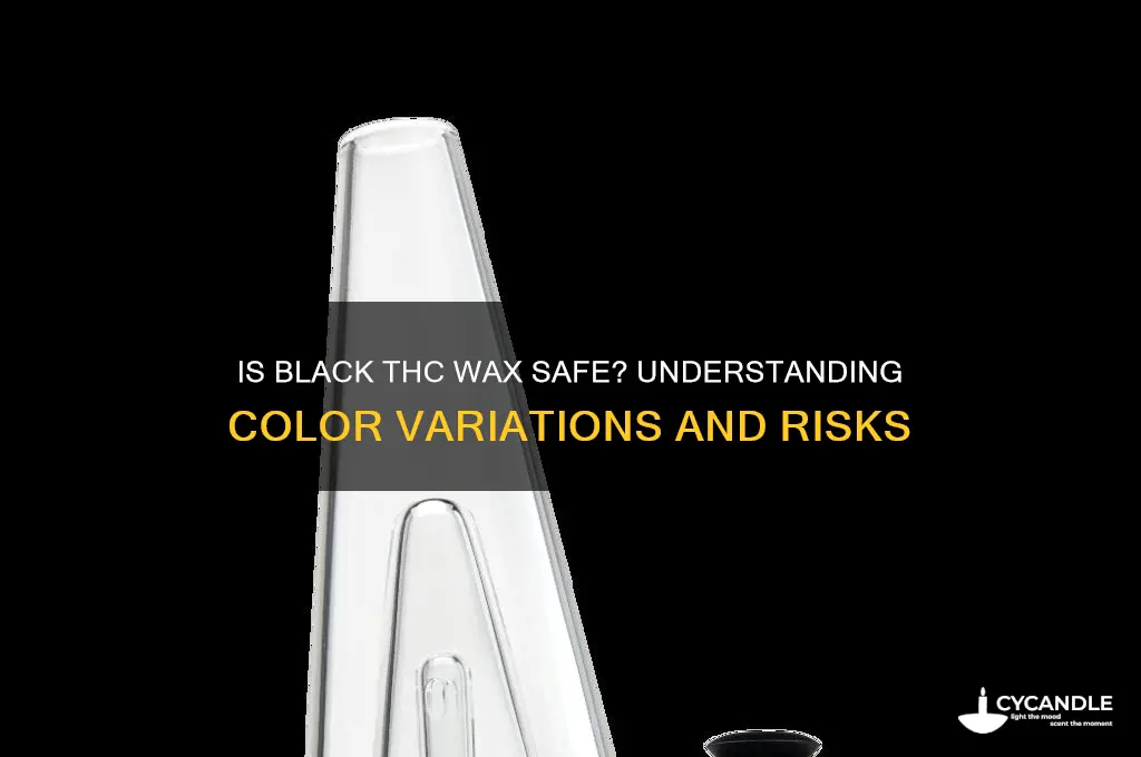 can thc wax be black