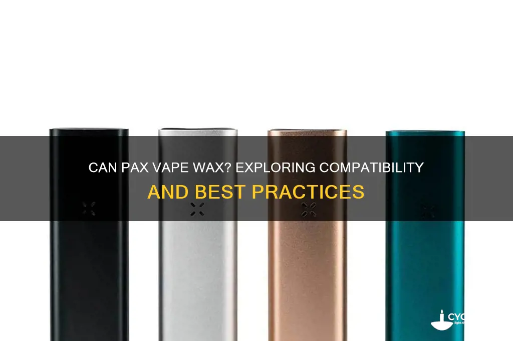 can the pax vape wax