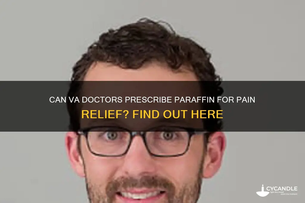 can the va prescribe paraffin