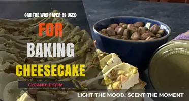 Baking Cheesecake with Wax Paper: Tips, Tricks, and Best Practices