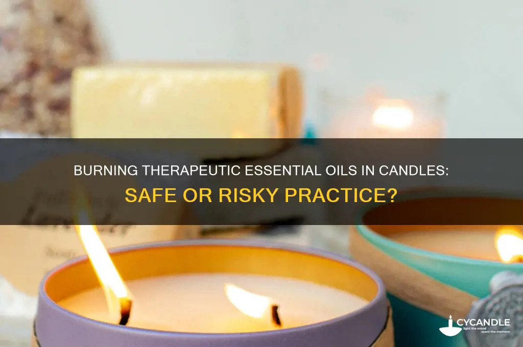 can therapeutic essential oils be burned in candles