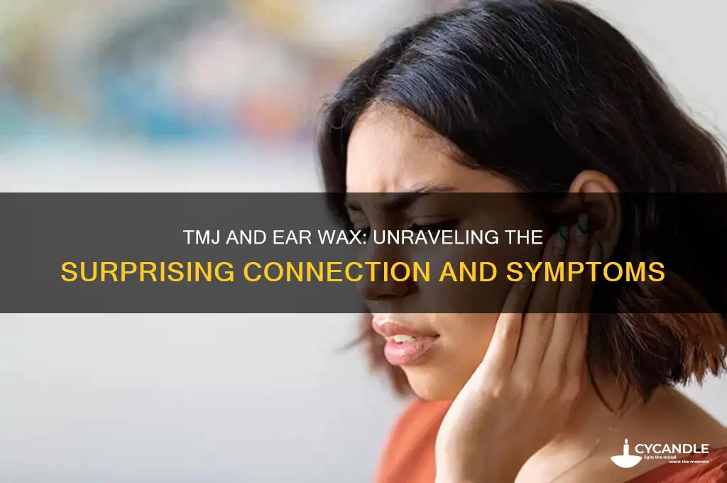 can tmj cause ear wax