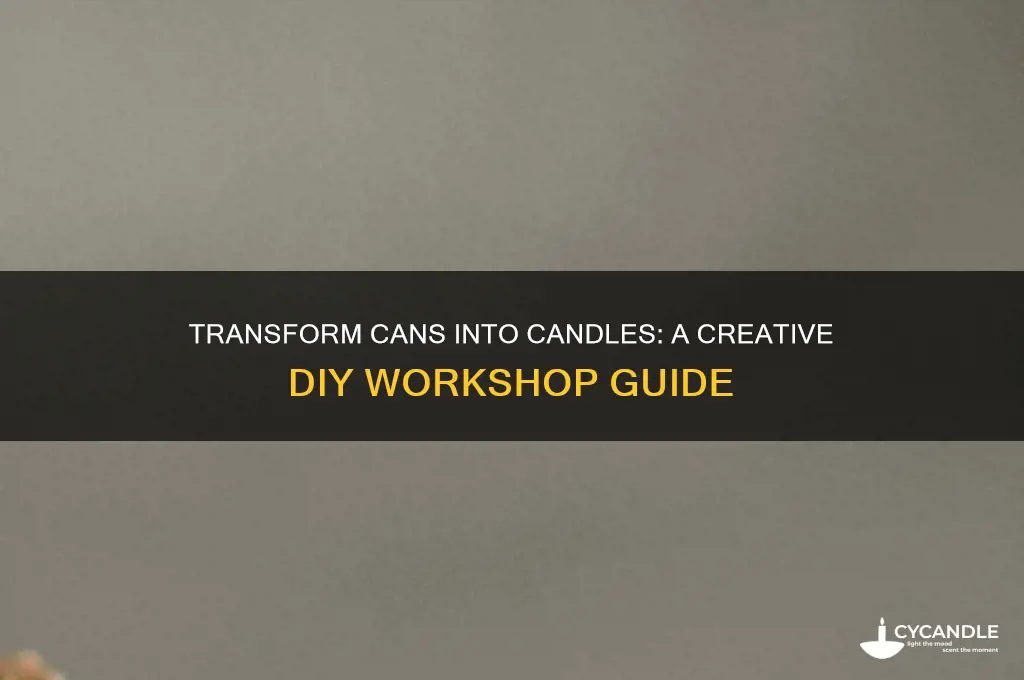 can to candle workshop