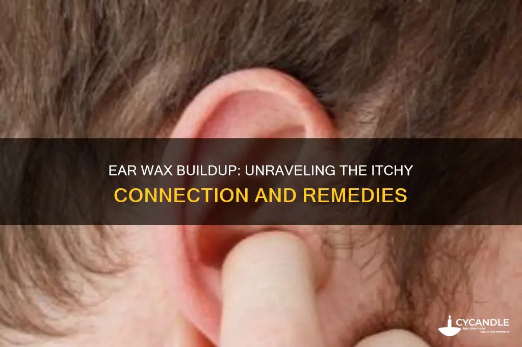 can too much ear wax cause itching