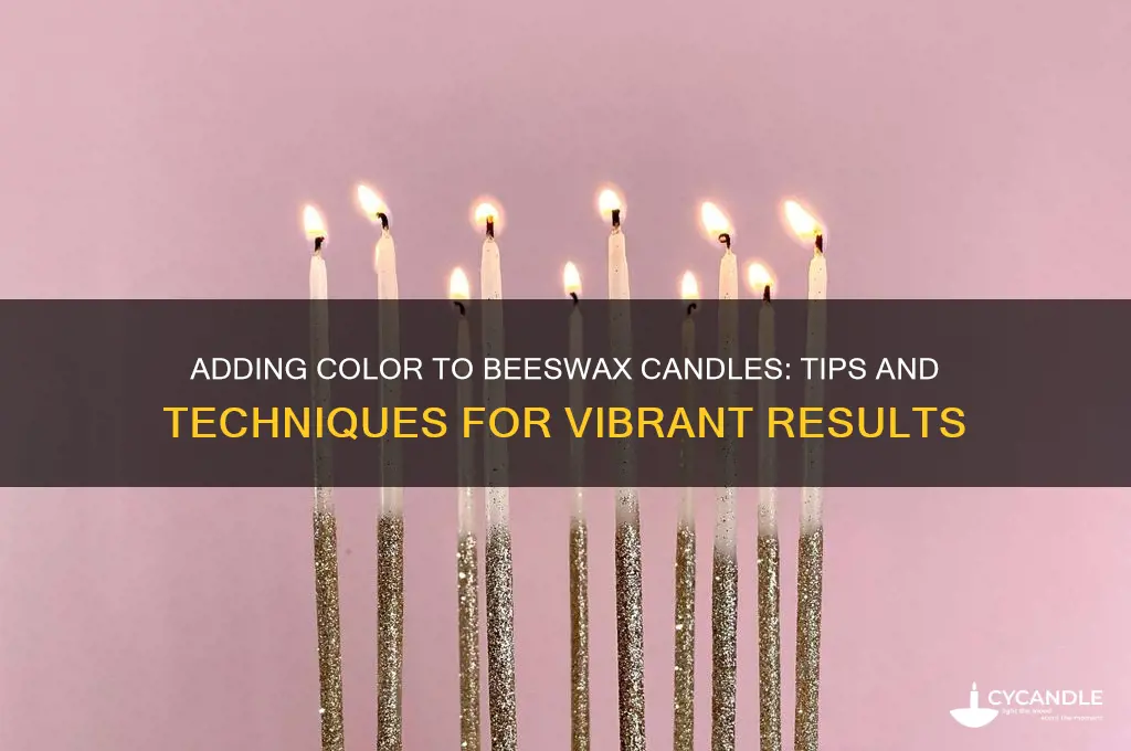 can u add color to beewax candles