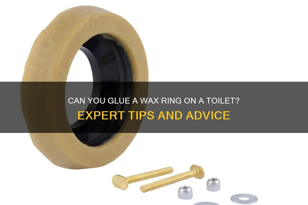 can u glue a wax ring on a toilet