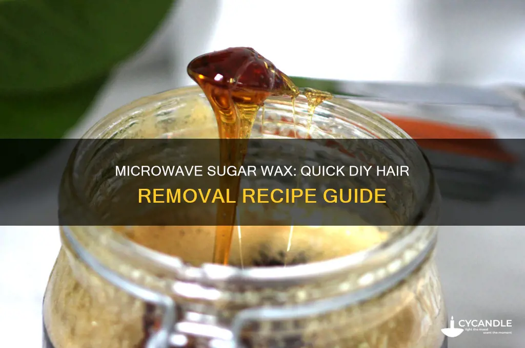 can u make sugar wax in the mifrowave