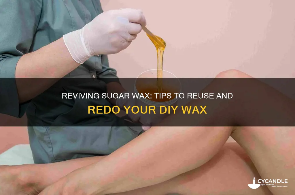 can u redo ur sugar wax