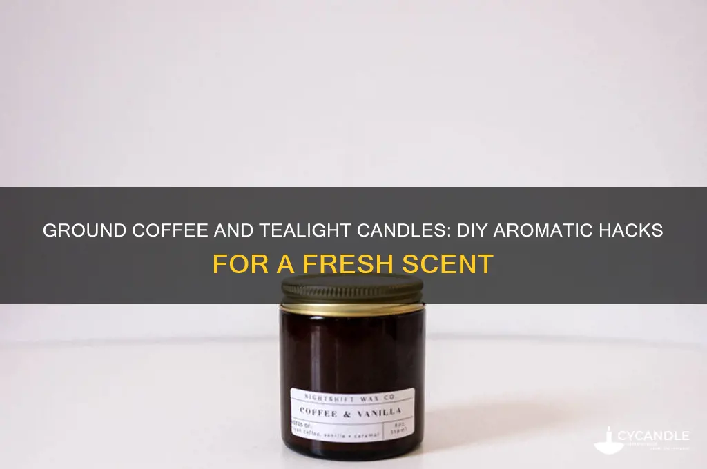 can ubuse ground coffee and tealight candle to smell good