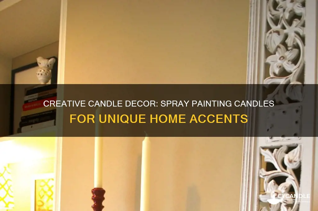 can uou dpray paint candles