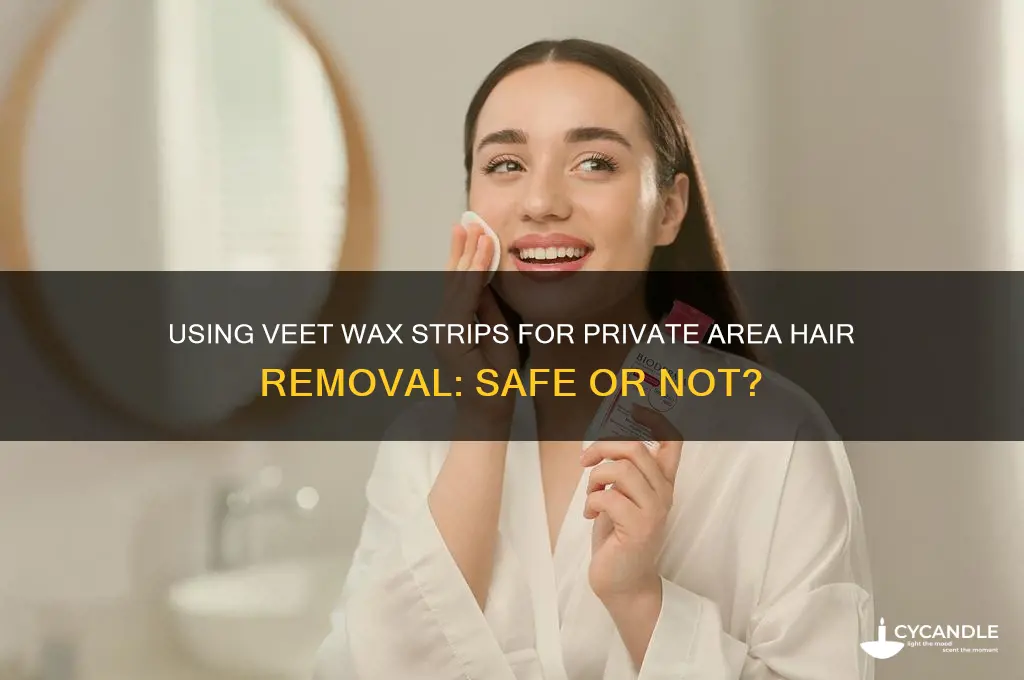 can veet wax strips be used on private area