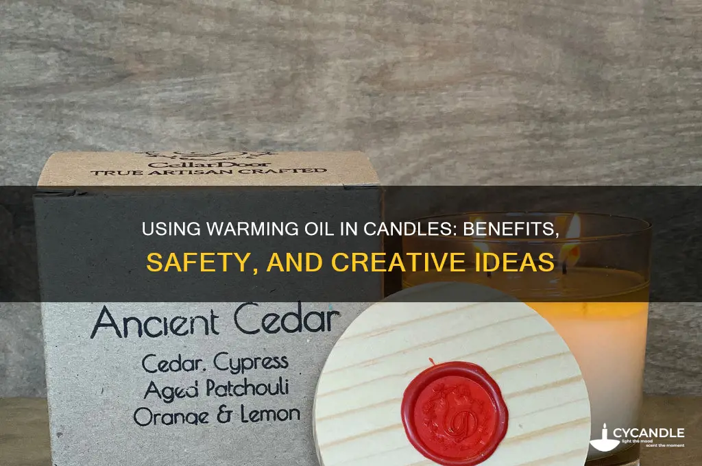 can warming oil be used in candles