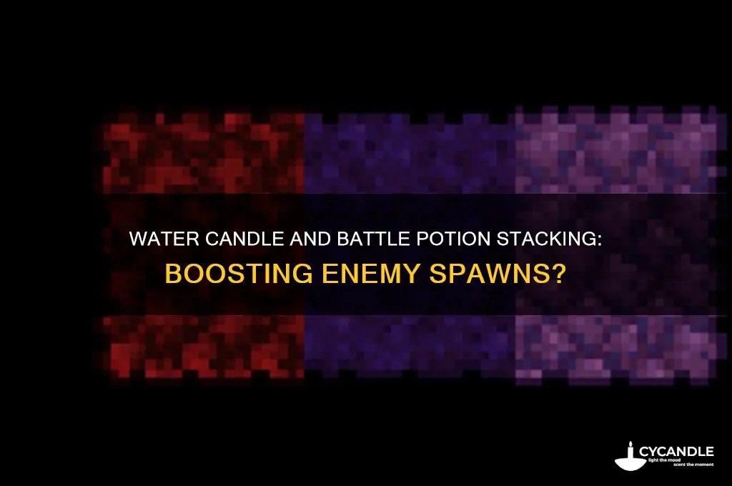 can water candle and battle potion stack