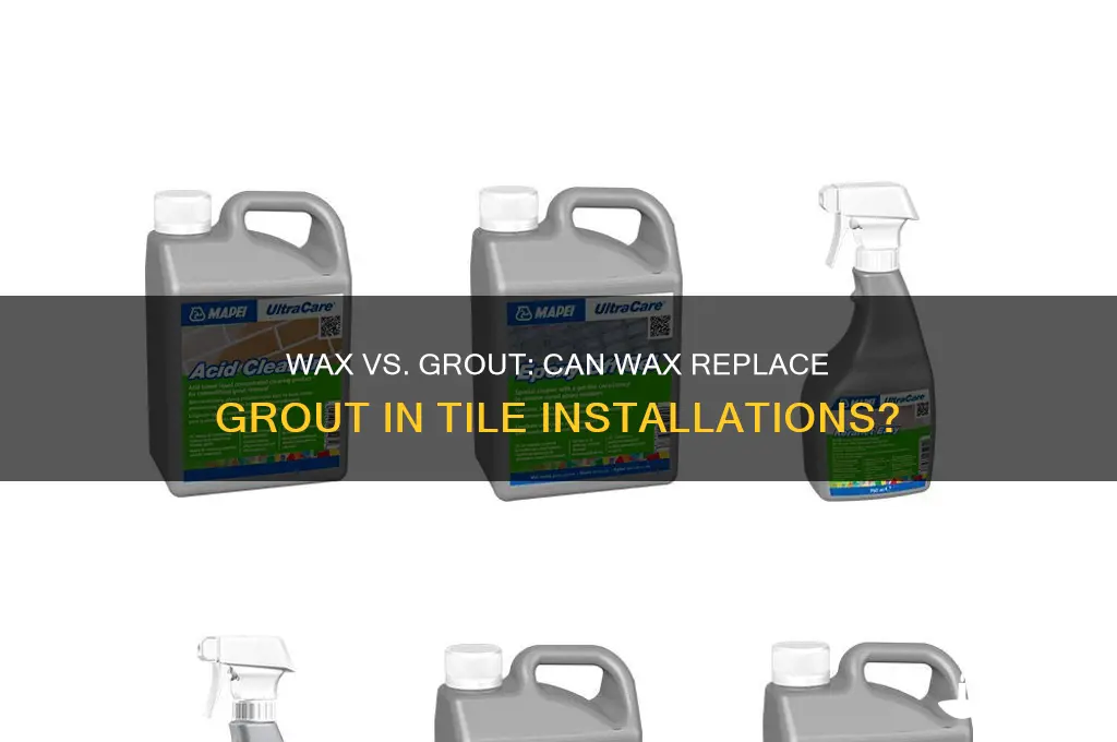 can wax be substituted for grout