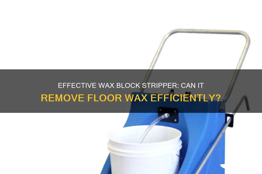 can wax block stripper