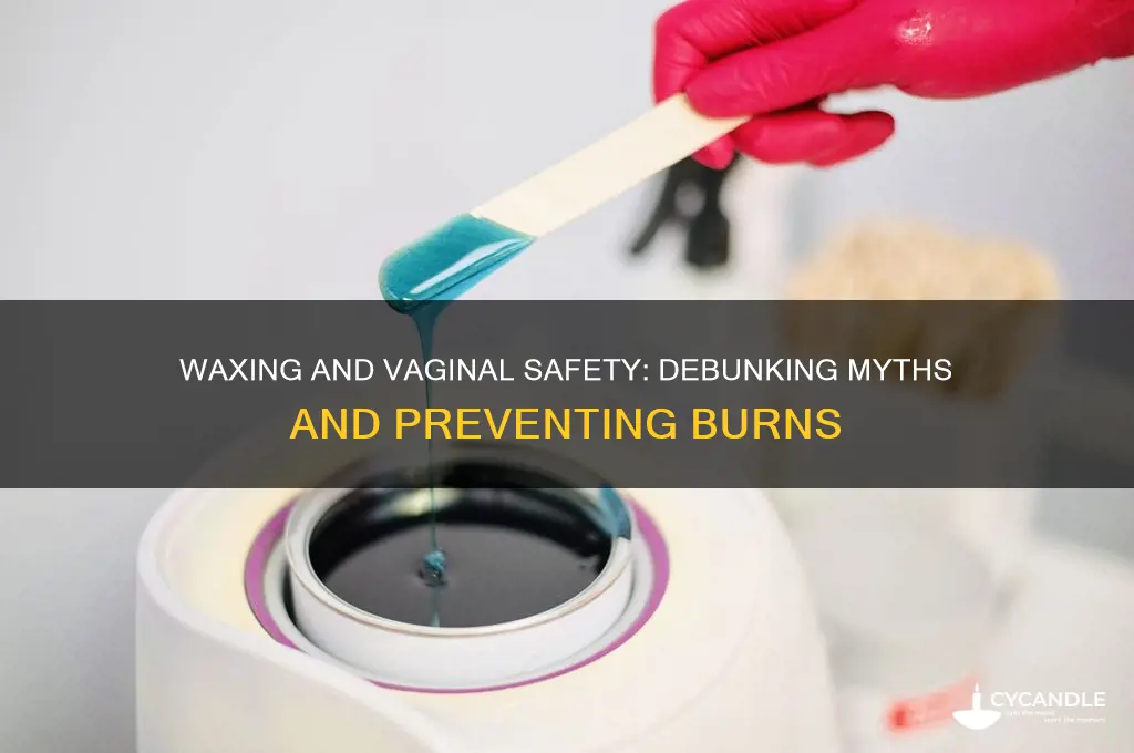 can wax burn your vagina