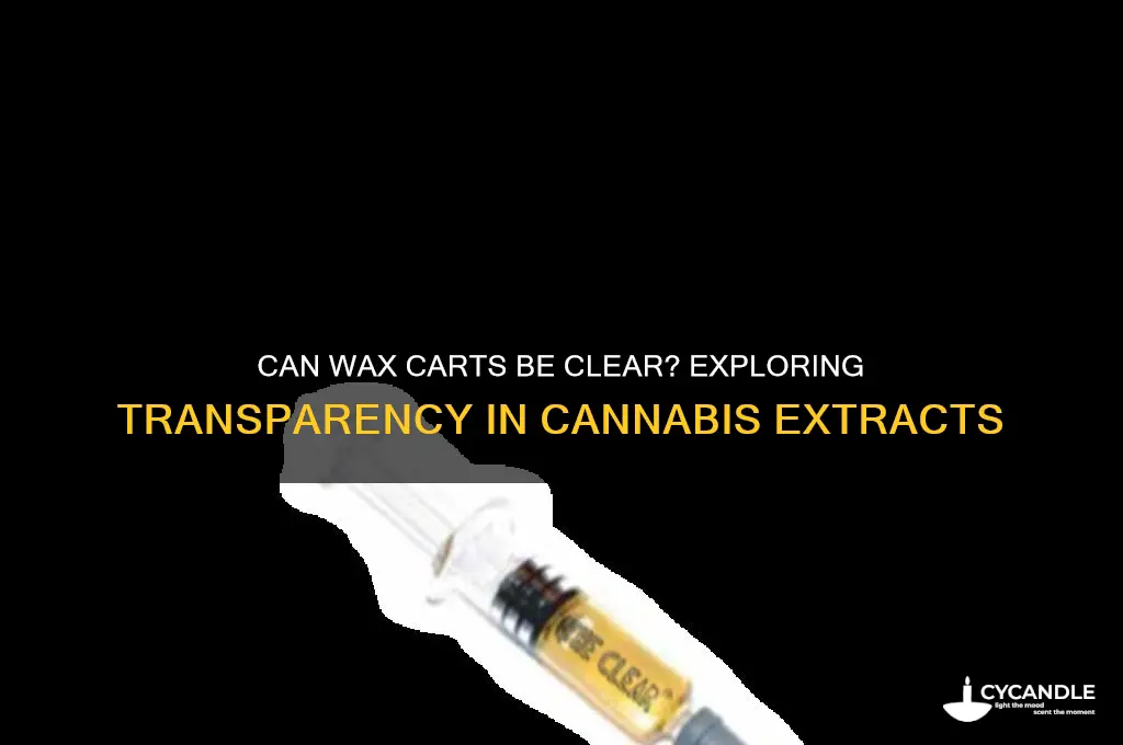 can wax carts be clear