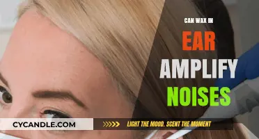 Ear Wax Buildup: Can It Actually Amplify Noises You Hear?