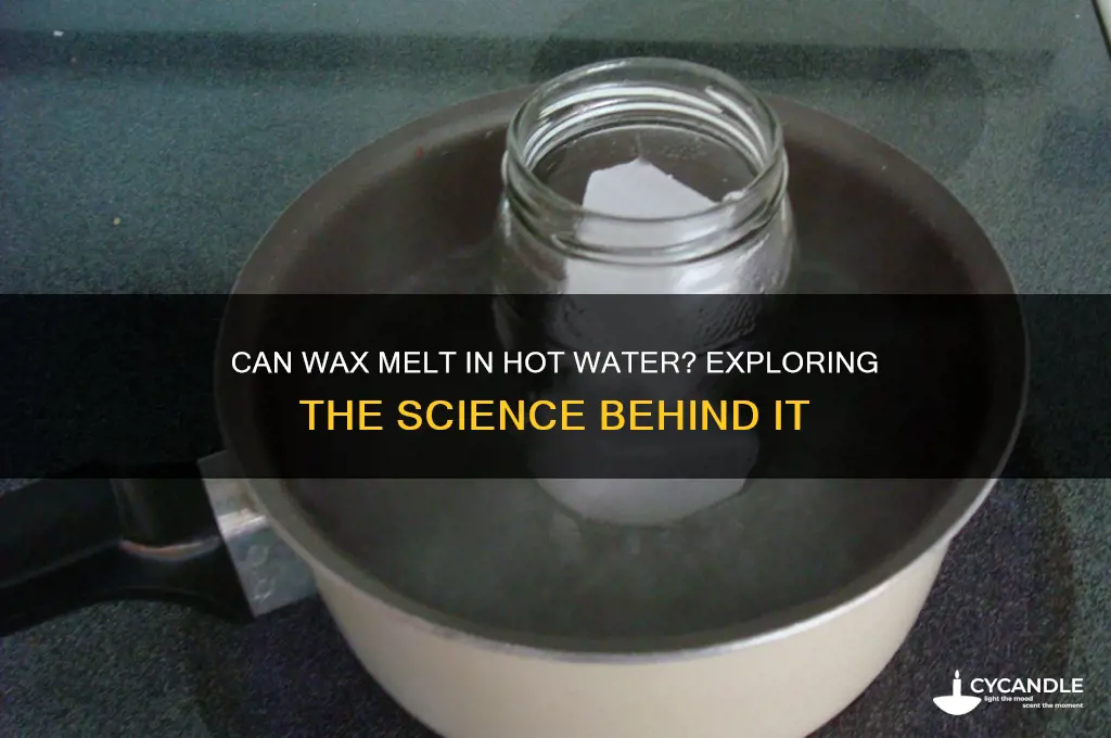 can wax melt in hot water