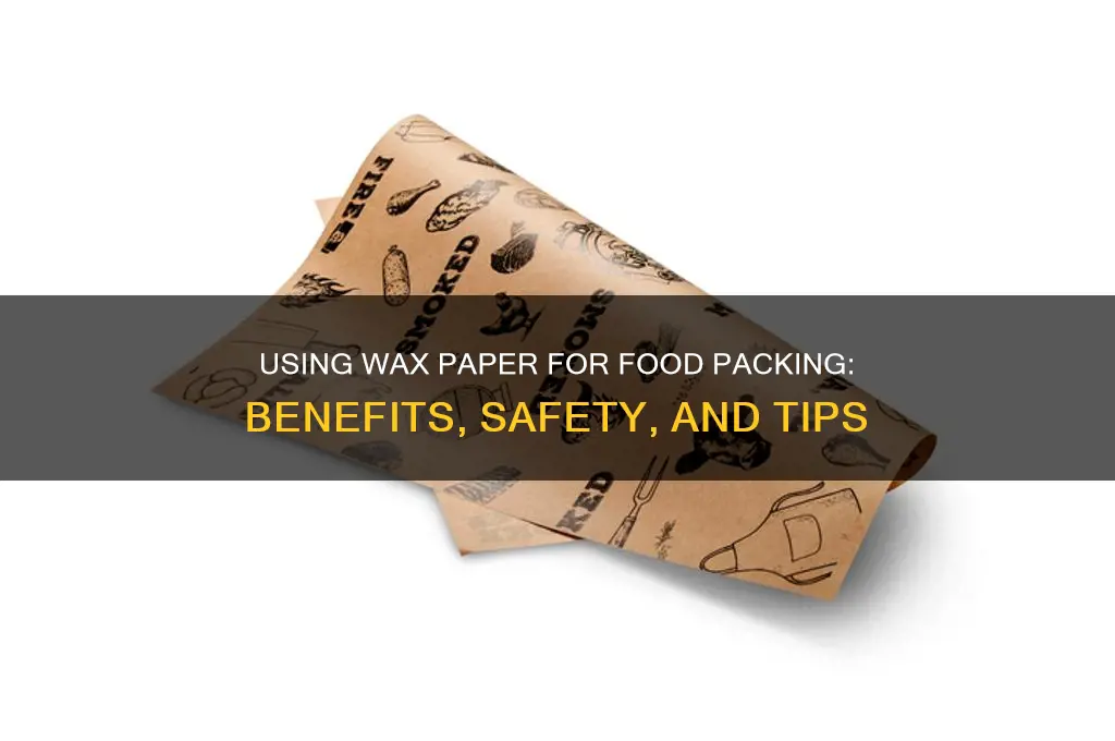 can wax paper is used to pack food