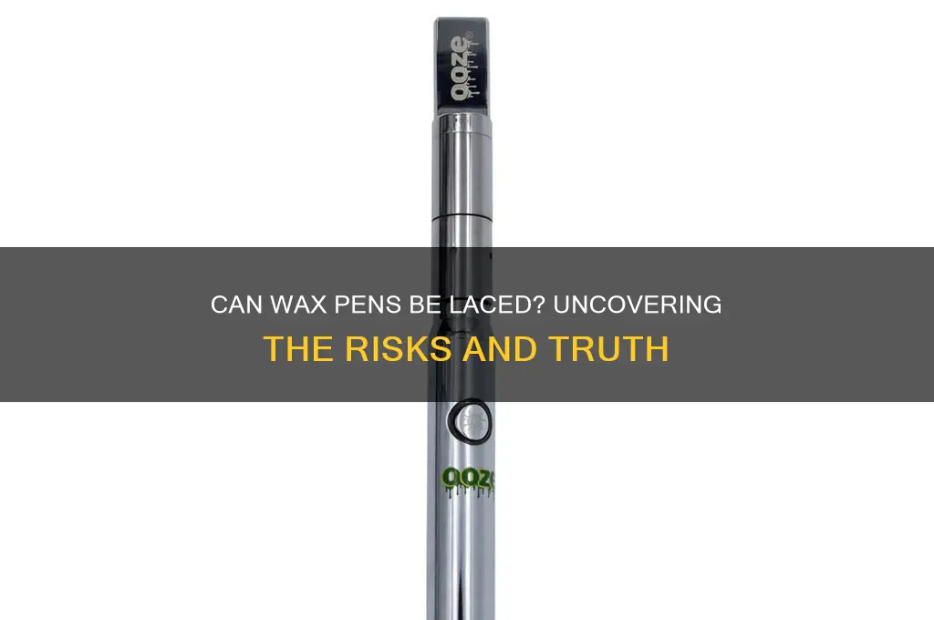 can wax pens be laced