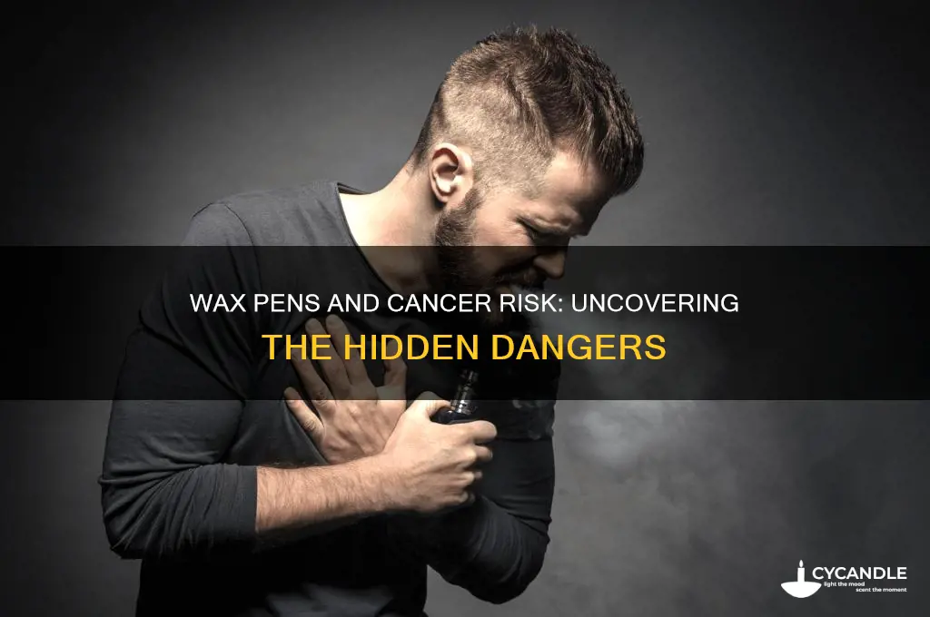can wax pens cause cancer