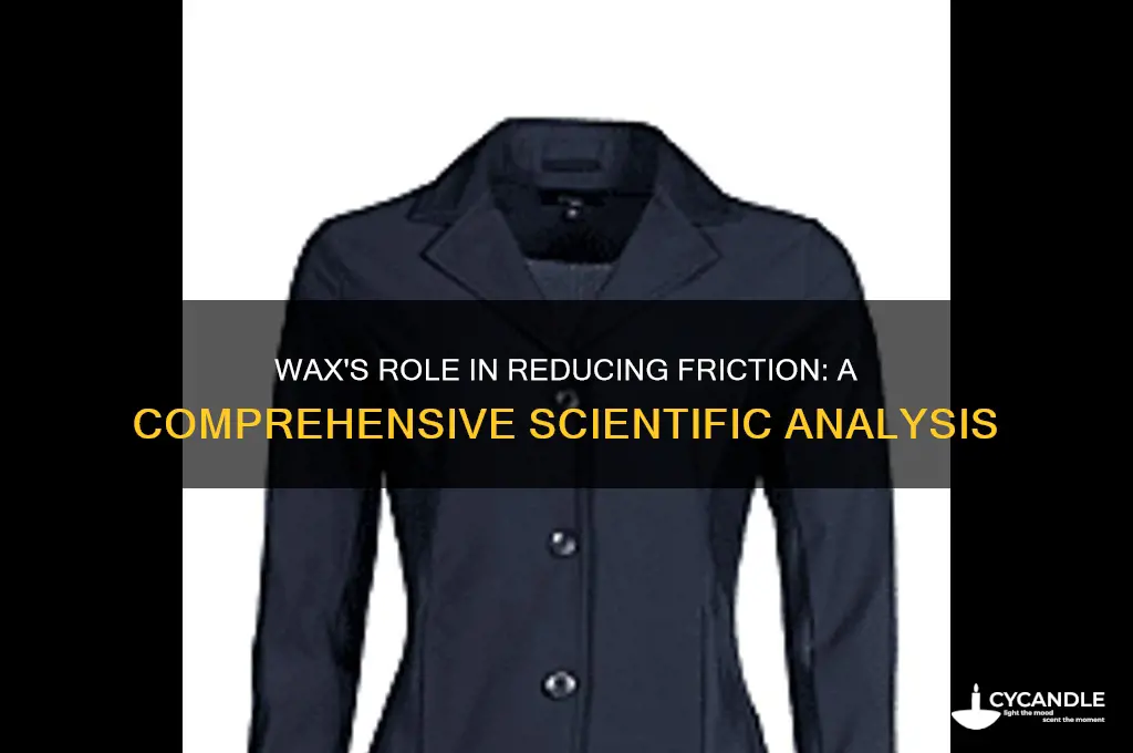 can wax reduce friction