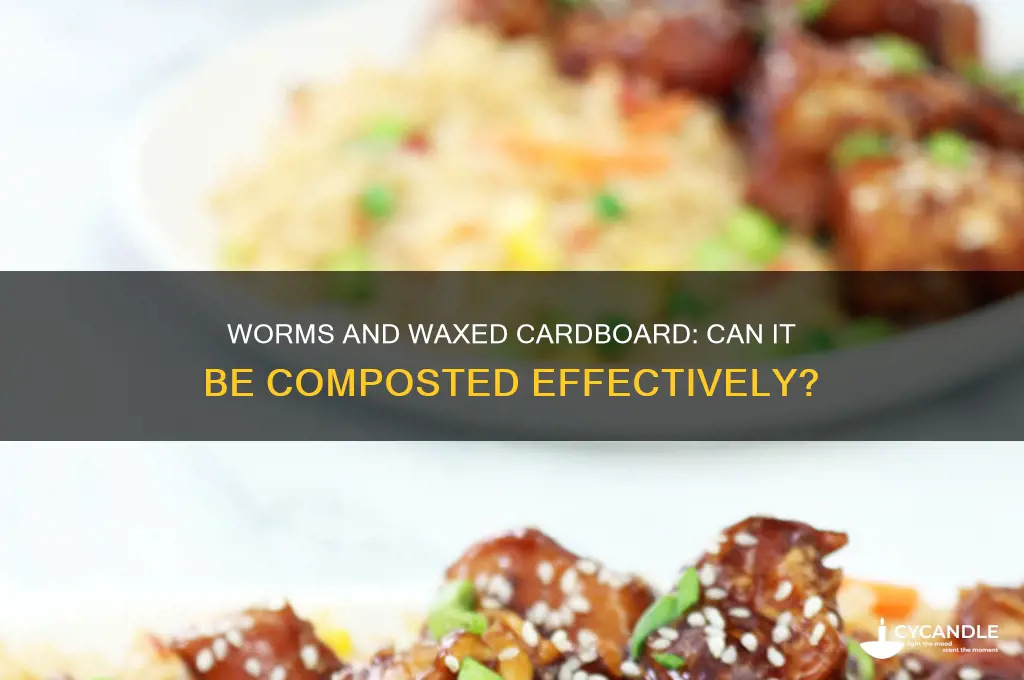 can waxed cardboard be broken down by worms