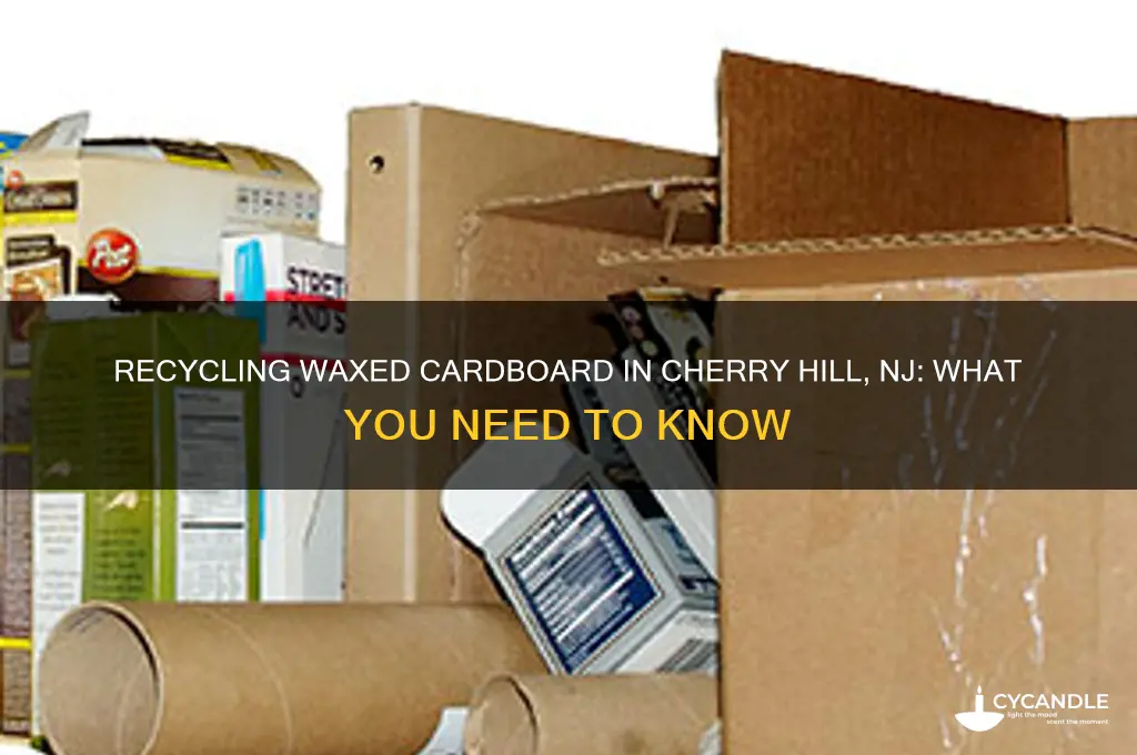 can waxed cardboard be recycled in cherry hill nj