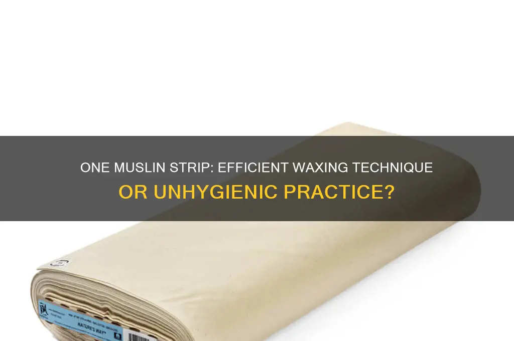 can waxer use just one muslin strip per procedure