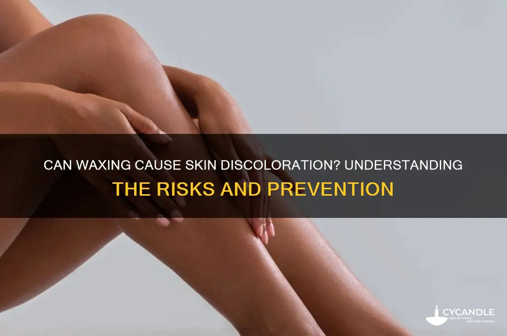 can waxing cause discoloration