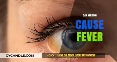 Can Waxing Cause Fever? Unraveling the Truth Behind Post-Wax Symptoms