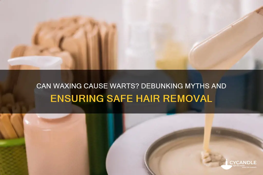 can waxing cause warts