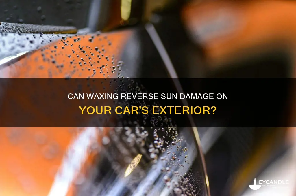 can waxing fix sun damage on a car