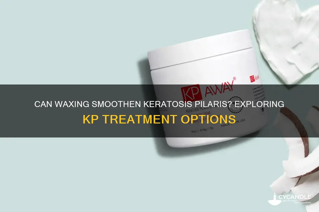 can waxing help kp